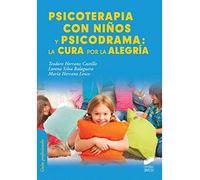 Psicoterapia con niños y psicodrama: la cura por la alegría (Psicología)