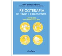 Psicoterapia de niños y adolescentes: Actividades para la práctica clínica