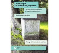 Psicoterapia de orientación junguiana: Una perspectiva integrativa de la psicología analítica