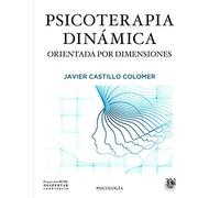 Psicoterapia DINAMICA orientada Por Dime: 9 (Colección JUNG Despertar conCiencia)