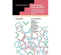 Psicoterapia focal de niños: Una aplicación del modelo psicoanalítico en la Red de Salud Pública (Psicoterapias)