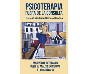 Psicoterapia fuera de la consulta: Encuentro e interacción desde el Análisis Existencial y la Logoterapia