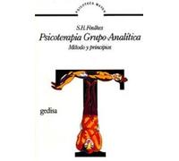 Psicoterapia grupo-analítica. Método y principios (SIN COLECCION)