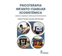 Psicoterapia Infanto-familiar Ecosistemica Desde El Modelo Vincul Ar I