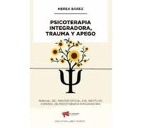 Psicoterapia Integradora Trauma Y Apego