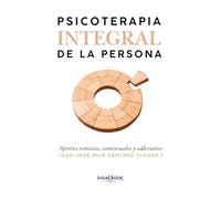 PSICOTERAPIA INTEGRAL DE LA PERSONA: Apuntes tomistas, contextuales y adlerianos: 2 (Psicología)