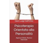 Psicoterapia Orientata alla Personalità: Approcci Clinici, Teoria e Interventi