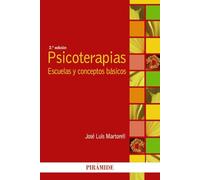 Psicoterapias: Escuelas Y Conceptos Basicos (2ª Ed.)