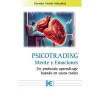Psicotrading. Mente y Emociones | Germán Antelo
