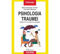 Psihologia traumei - Maria Nicoleta Turliuc, Cornelia Mairean