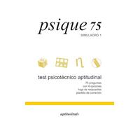 Psique 75 Simulacro 1: Test psicotécnico aptitudinal