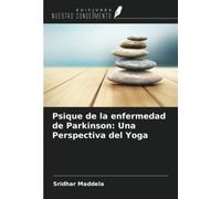 Psique de la enfermedad de Parkinson: Una Perspectiva del Yoga