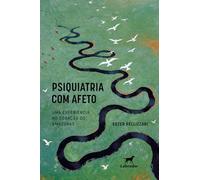 Psiquiatria com afeto: Uma experiência no coração do Amazonas