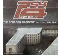 Psy 4 De La Rime - Le Son des Bandits [Feat.Salee