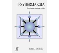 Psybermakgia: Ideas avanzadas en la Makgia del Caos