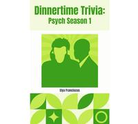 Psych Season 1: A Dinner Time Trivia Book