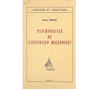 Psychanalyse De Linitiation Maçonnique (ebook)