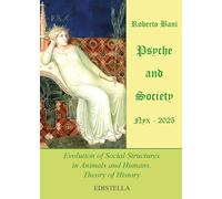 Psyche and society. Nyx 2025. Evolution of social structures in animals and humans. Theory of history