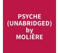 Psyche (unabridged) (audiolibro)