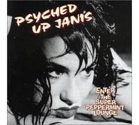 Psyched Up Janis - Enter the Supper Pep