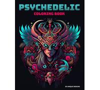 Psychedelic Colouring Book: 50 Trippy and Stoner Pages for Adults, Hallucinogenic mushrooms, Fairies and Fantasy World.