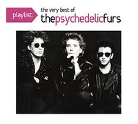 Psychedelic Furs - Playlist: Best of the Psychede