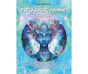 Psychedelic journey: Eine visuelle Reise ins Bewusstsein