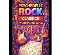 Psychedelic Rock Classics: A Nostalgia Word Puzzle Book