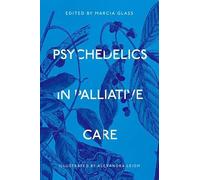 Psychedelics in Palliative Care