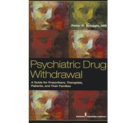 Psychiatric Drug Withdrawal: A Guide for Prescribers, Therapists, Patients and their Families