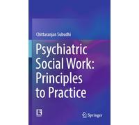 Psychiatric Social Work: Principles to Practice