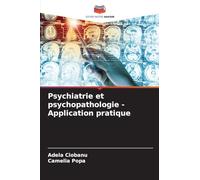 Psychiatrie et psychopathologie - Application pratique