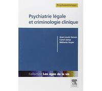 Psychiatrie légale et criminologie clinique