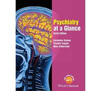 Psychiatry at a Glance: Sixth Edition
