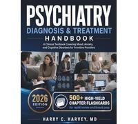 Psychiatry Diagnosis & Treatment Handbook: A Clinical Textbook Covering Mood, Anxiety, and Cognitive Disorders for Frontline Providers: 14