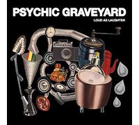 Psychic Graveyard - Loud As Laughter [Vinilo]