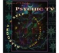 Psychic TV - Allegory and Self