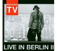 PSYCHIC TV - Live In Berlin II