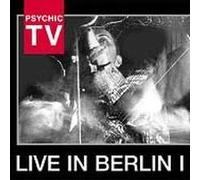 Psychic TV - Live in Berlin Part One