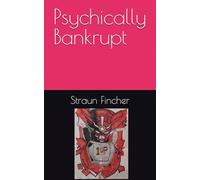 Psychically Bankrupt
