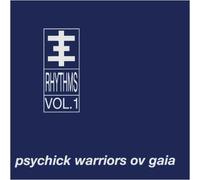 Psychick Warriors Ov Gaia - Psychick Rhythms 1