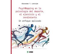 PSYCHMAPPING EN LA PSICOLOGÍA DEL DEPORTE, EL EJERCICIO Y EL RENDIMIENTO: Un enfoque aplicado