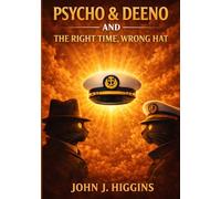 Psycho & Deeno And The Right Time, Wrong Hat (Psycho & Deeno Mysteries)