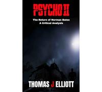 Psycho II: The Return of Norman Bates - A Critical Analysis
