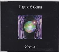 Psycho le Cemu - Kronos
