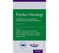 Psycho-Oncology: A Quick Reference on the Psychosocial Dimensions of Cancer Symptom Management (APOS Clinical Reference Handbooks)