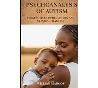 Psychoanalysis of autism: Perspectives of reception and clinical practice (Autismo e Psicanálise)
