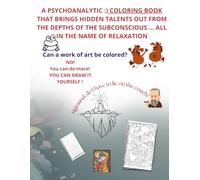 PSYCHOANALYTIC :) coloring book that brings hidden talents out from the depths of the subconscious ... all in the name of relaxation: Art coloring ... therapy coloring book with smile for relax)