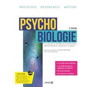 Psychobiologie: De la biologie du neurone aux neurosciences comportementales, cognitives et cliniques