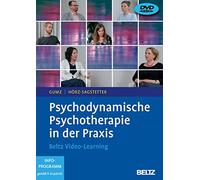 Psychodynamische Psychotherapie in der Praxis: Beltz Video-Learning. 2 DVDs mit 24-seitigem Booklet. Laufzeit 240 Min. [Alemania]